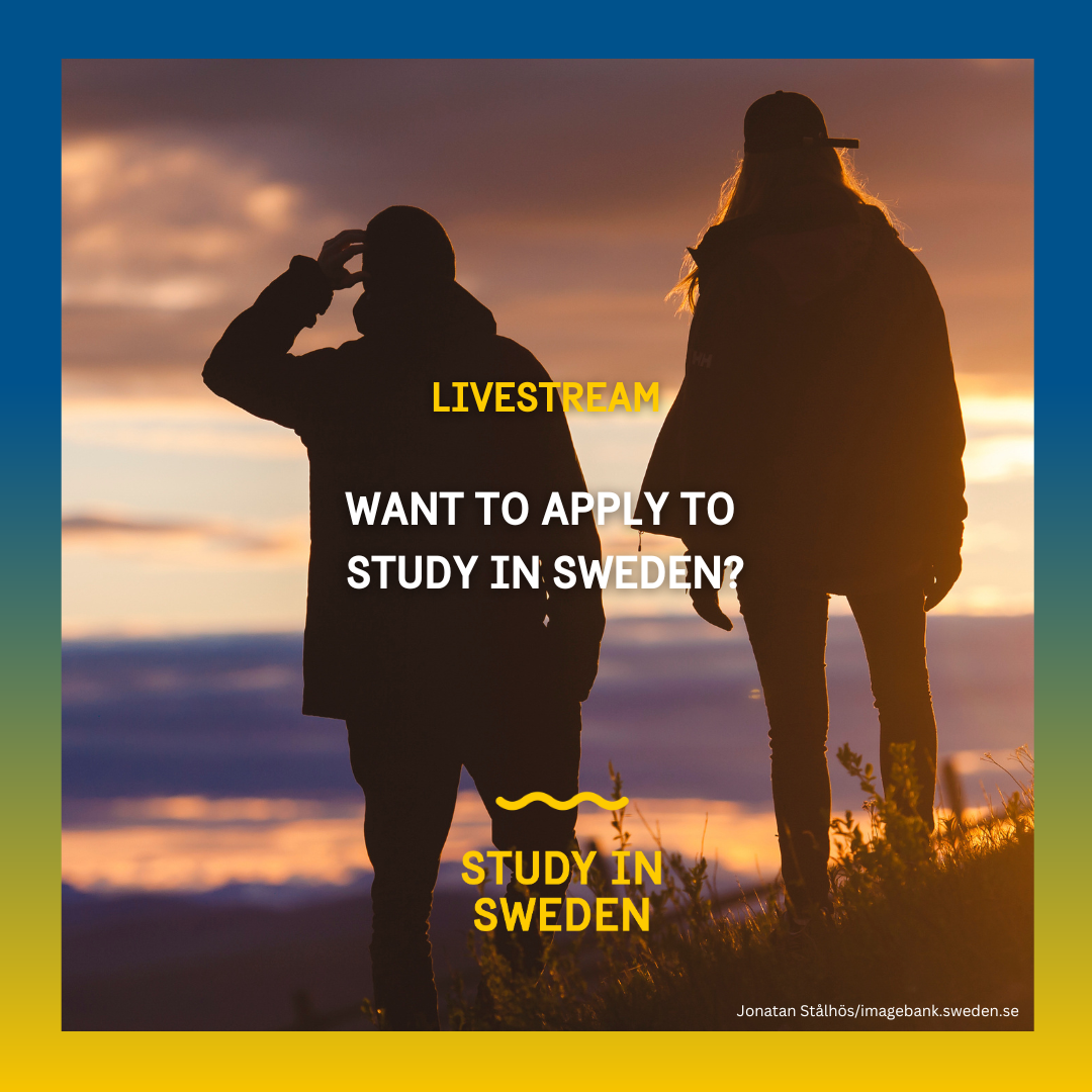 Two persons standing in the sunset and the text: Livestream. Want to apply to Study in Sweden?