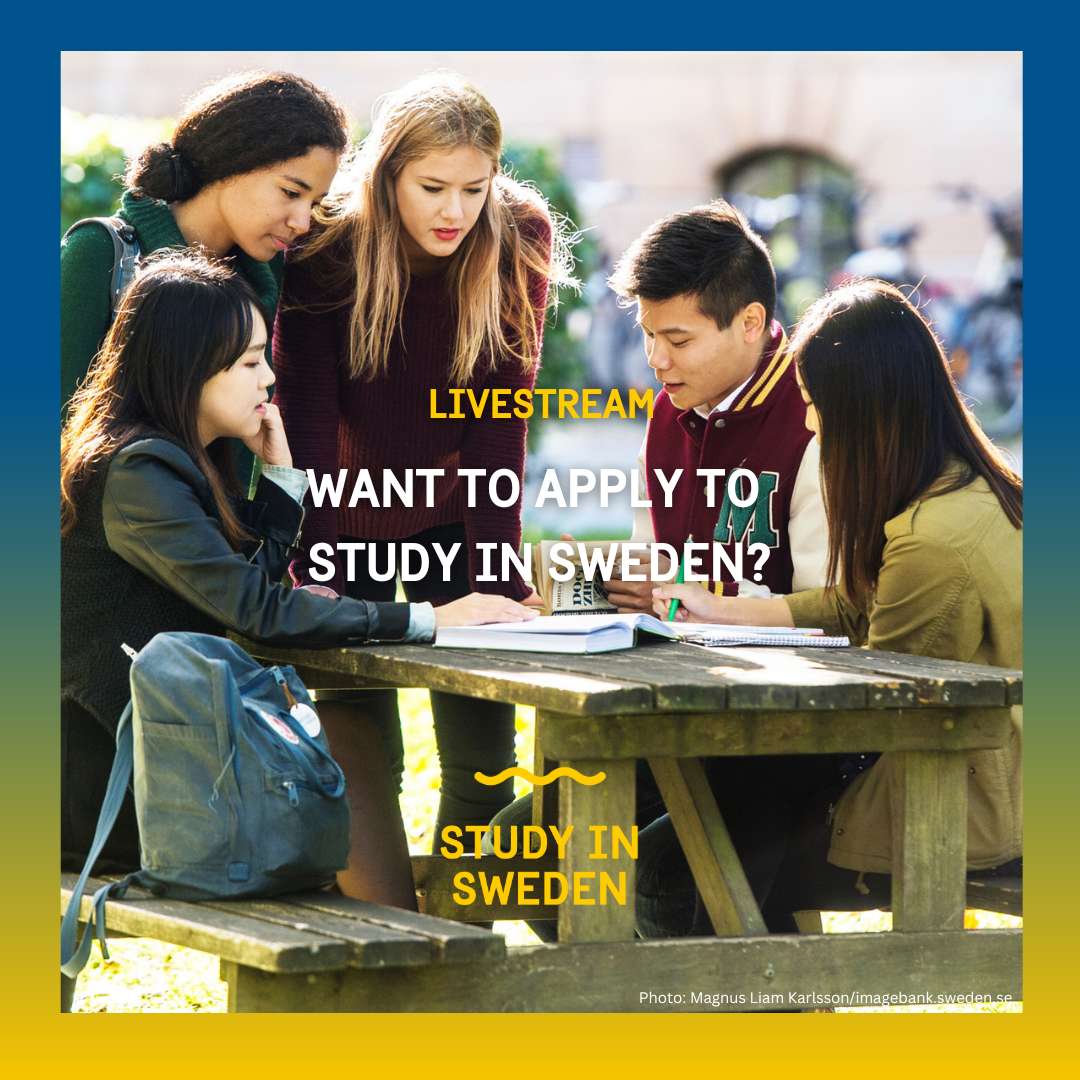 Students studying together and the text: Livestream. Want to apply to Study in Sweden?