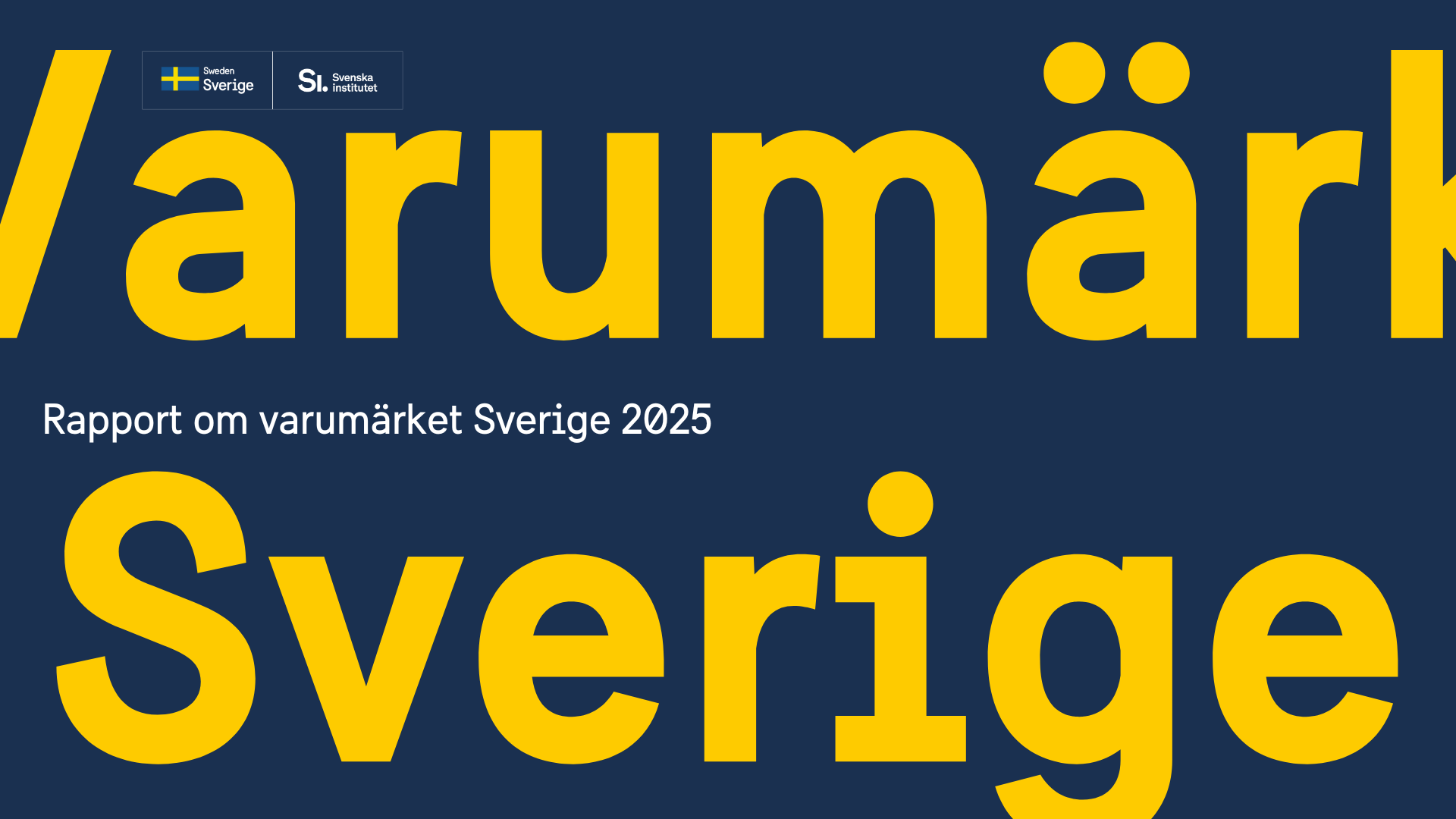 Rapport om varumärket Sverige.